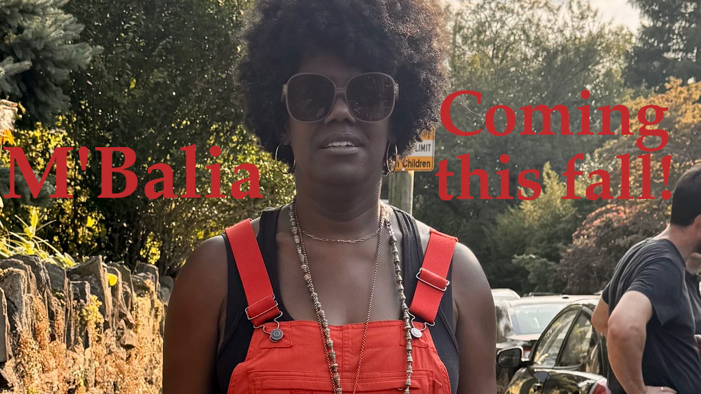 M'Balia Coming this fall!